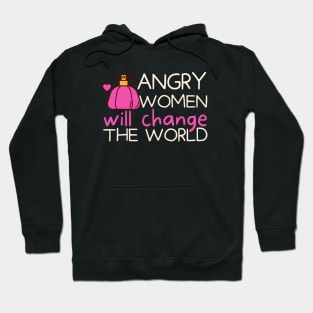 Angry Women Will Change The World Pink Perfume Hoodie